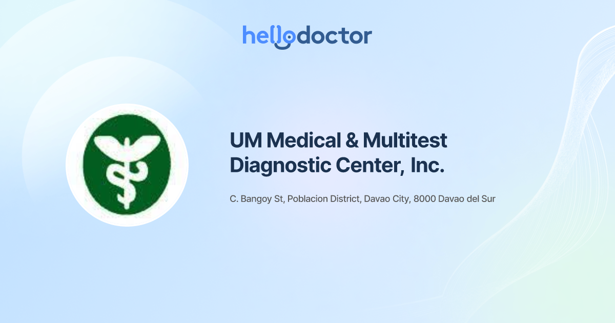 UM Medical & Multitest Diagnostic Center, Inc.